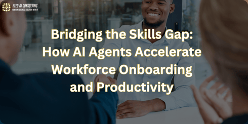 Bridging the Skills Gap: How AI Agents Accelerate Workforce Onboarding and Productivity